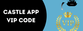 Castle App VIP Code