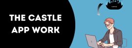 How does the Castle App work