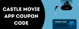 Castle Movie App Coupon Code